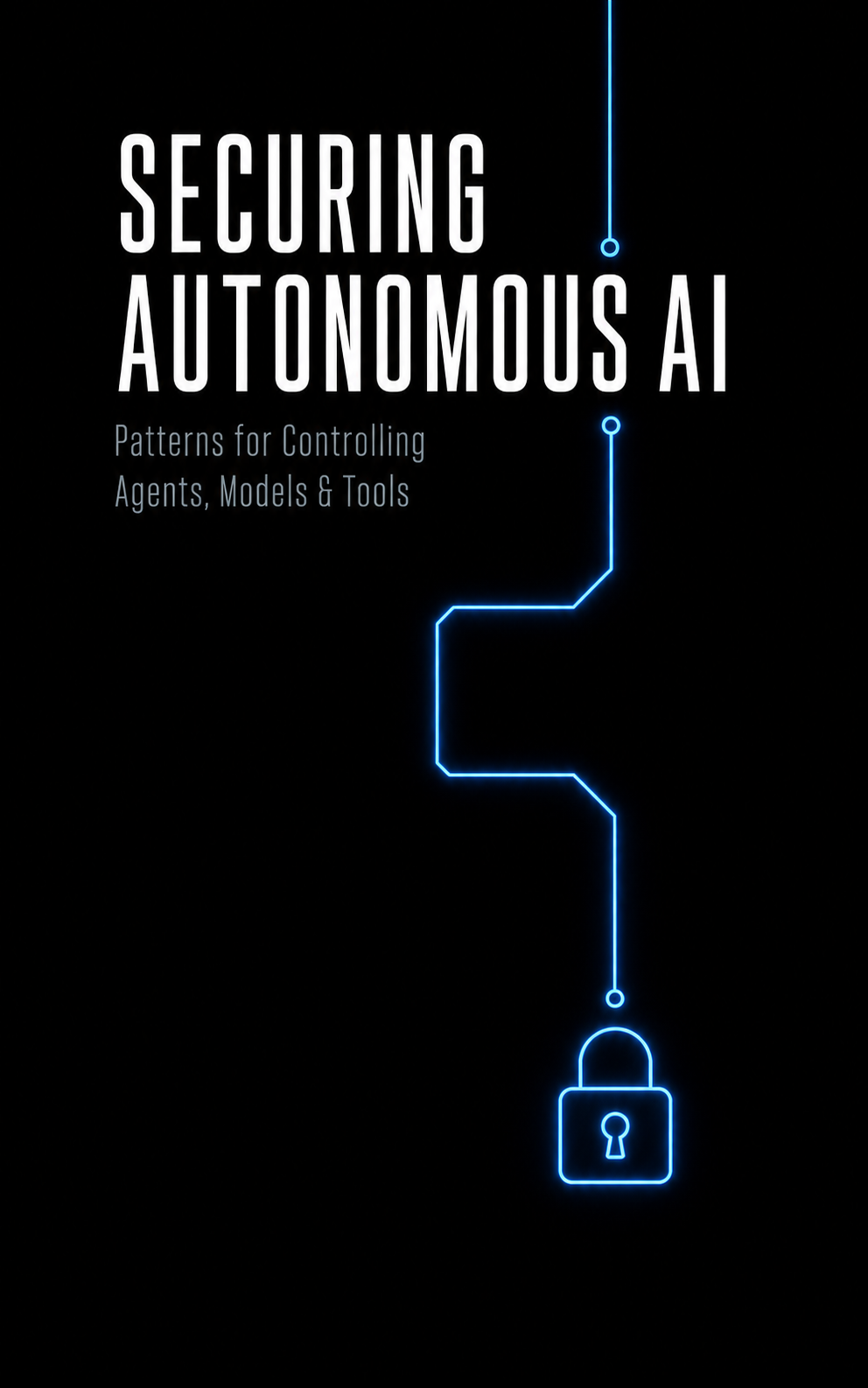 Securing Autonomous AI book cover